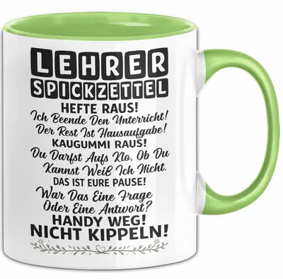 Produktbild von Unterricht Lehrer Wertschätzung Tasse Geschenk Lustige Geschenkidee Spruch Lehrer Spickzettel (Grün)