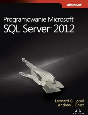 Zdjęcie produktu dla Programowanie Microsoft SQL Server 2012