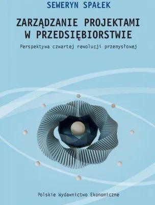 Produktbild von Zarządzanie projektami w przedsiębiorstwie w kontekście czwartej rewolucji przemysłowej