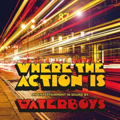 Obrázek produktu pro The Waterboys: Where The Action Is (Deluxe Edition)