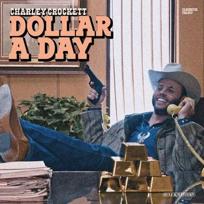 Image de Charley Crockett : Un dollar par jour