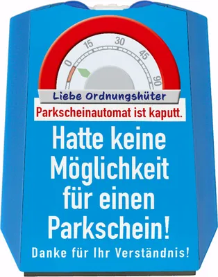 Produktbild von Lustige Parkscheibe für Falschparker mit Spruch - Parkscheinautomat kaputt