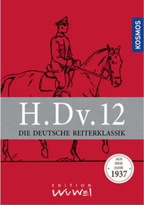 Produktbild von H.Dv.12. Die Deutsche Reiterklassik