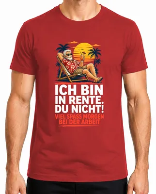 Productafbeelding van "Ik ben met pensioen. Jij niet. Veel plezier morgen." Heren T-shirt, rood, XXL