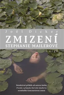 Obrázek produktu pro Zmizení Stephanie Mailerové | Joël Dicker