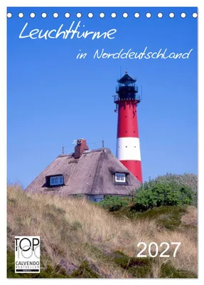 Produktbild von Leuchttürme in Norddeutschland (Tischkalender 2027 DIN A5 hoch), CALVENDO Monatskalender