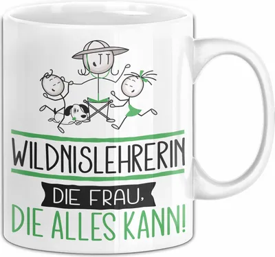Produktbild von Wildnislehrerin Geschenk Tasse Becher Die Frau Die Allen Kann Geschenkidee für eine Wildnislehrerin Lustig (Weiß)