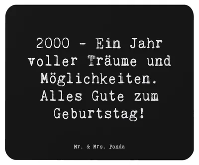 Produktbild von Mr. & Mrs. Panda Mouse Pad Spruch 2000 Geburtstagsträume - Schwarz - Geschenk, Happy Birthday, Geburtstag, Mousepad, computermatte, Geburtsjahr, Mauspad, Jahrtausendwende