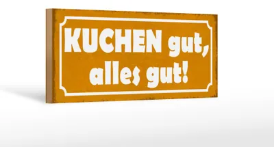 Produktbild von Holzschild Spruch 27x10cm Kuchen gut alles gut