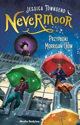 Image de Przypadki Morrigan Crow. Nevermoor. Tom 1