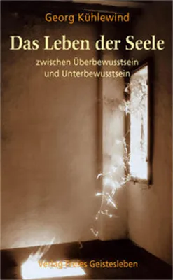Produktbild von Das Leben der Seele zwischen Überbewusstsein und Unterbewusstsein