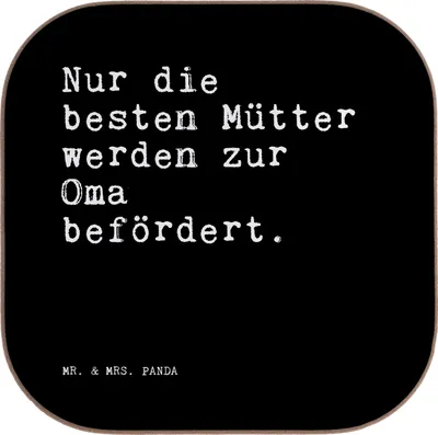 Produktbild von Mr. & Mrs. Panda Untersetzer für Gläser Nur die besten Mütter... - Schwarz - Geschenk, gläseruntersetzer, schöner Spruch, Sprüche, Oma, Geburt, Enkel, Glas, Coaster
