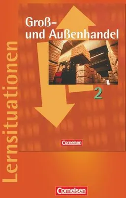 Immagine prodotto di Groß- und Außenhandel 2. Arbeitsbuch mit Lernsituationen