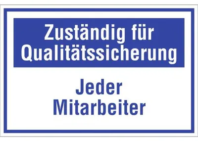 Produktbild von Dreifke® Schild Zuständig für Qualitätssicherung Jeder Mitarbeiter, Kunststof...