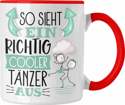 Produktbild von Trendation - Tänzer Tasse Geschenk So Sieht Ein RIchtig Cooler Tänzer Aus Geschenkidee Lustiger Spruch Geburtstag Becher Kaffeetasse Tanzlehrer (Rot)