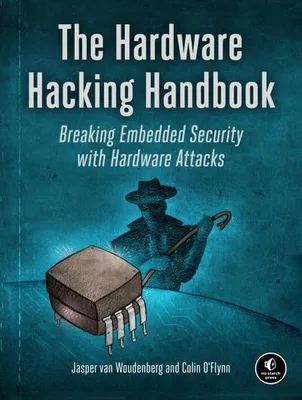 Immagine prodotto di The Hardware Hacking Handbook