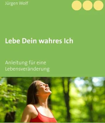Produktbild von Lebe Dein wahres Ich