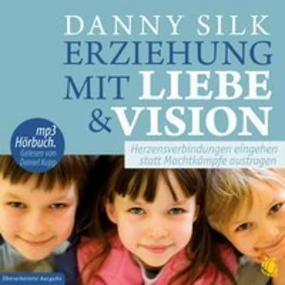 Produktbild von Erziehung mit Liebe und Vision, MP3-CD