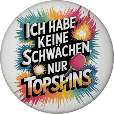 Produktbild von Keine Schwächen, nur Topspins Magnet Tischtennisschläger und Ball