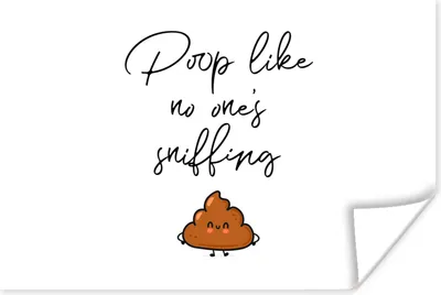 Produktbild von MuchoWow® Poster Sprichwörter - Zitate - Kacken, als ob es niemand riechen würde 120x80 cm - Bilder