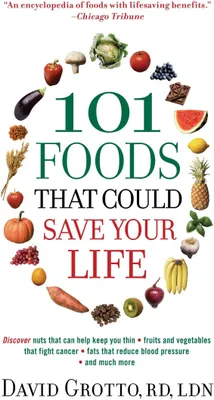 Produktbild von 101 Foods That Could Save Your Life