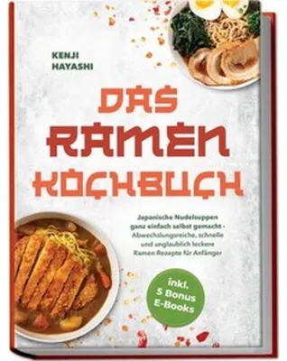Immagine prodotto di Das Ramen Kochbuch: Japanische Nudelsuppen ganz einfach selbst gemacht - Abwechslungsreiche, schnelle und unglaublich leckere Ramen Rezepte für Anfänger - inkl. 5 Bonus E-Books