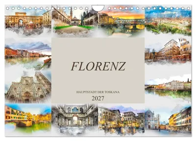 Produktbild von Florenz Hauptstadt der Toskana (Wandkalender 2027 DIN A4 quer), CALVENDO Monatskalender
