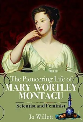 Imagen del producto de The Pioneering Life of Mary Wortley Montagu