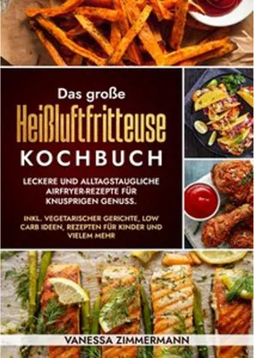 Immagine prodotto di Das große Heißluftfritteuse Kochbuch