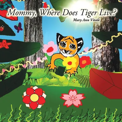 Produktbild von Mommy, Where Does Tiger Live?