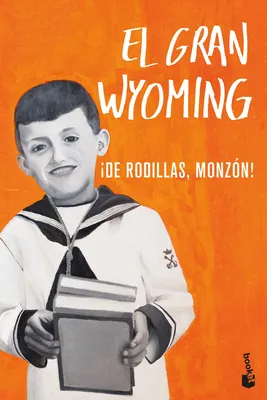 Produktbild von El Gran Wyoming: ¡De rodillas, Monzón!