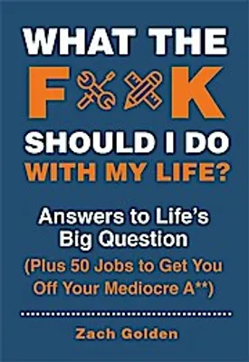 Obrázek produktu pro What the F*@# Should I Do with My Life?