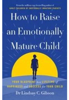 Productafbeelding van How to Raise an Emotionally Mature Child