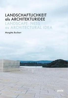 Produktbild von Landschaftlichkeit als Architekturidee