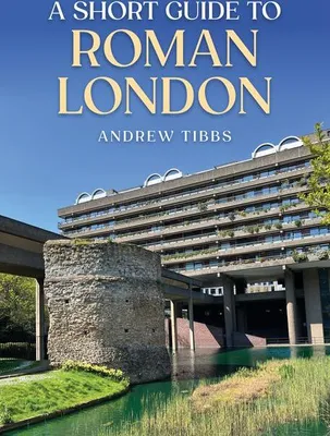 Produktbild von A Short Guide to Roman London