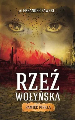 Imagen del producto de Rzeź Wołyńska. Pamięć Piekła