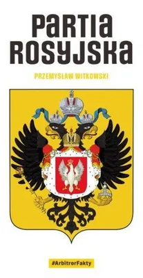 Image de Partia Rosyjska - Przemysław Witkowski - analiza powiązań i interesów