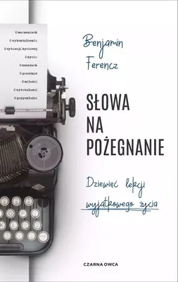 Image de ISBN Słowa na pożegnanie Dziewięć lekcji wyjątkowego życia, Polski, Twarda okładka, 160 stron(y)