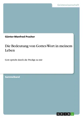 Produktbild von Die Bedeutung von Gottes Wort in meinem Leben