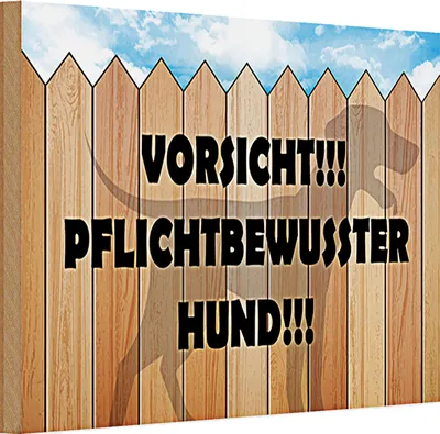 Produktbild von Holzschild Spruch 30x20cm Vorsicht pflichtbewusster Hund