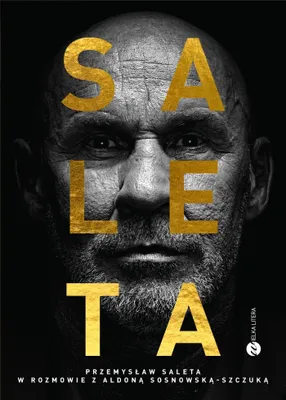 Productafbeelding van Saleta. Een interview met Przemysław Saleta, gevoerd door Aldona Sosnowska-Szczuka