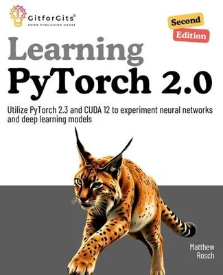 Produktbild von Learning PyTorch 2.0, Second Edition