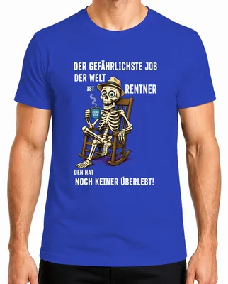 Imagen del producto de Camiseta para hombre, color azul, talla S. Diseño: "El trabajo más peligroso del mundo", con una imagen de un esqueleto de anciano. Estilo: sarcástico