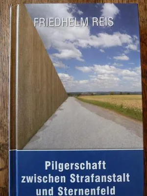 Obrázek produktu pro Pilgerschaft zwischen Strafanstalt und Sternenfeld -Deutsch-deutsche Autobiografie