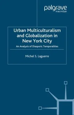 Produktbild von Urban Multiculturalism and Globalization in New York City