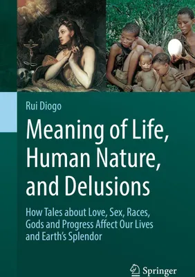 Produktbild von Meaning of Life, Human Nature, and Delusions