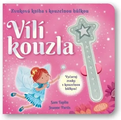 Zdjęcie produktu dla Zvuková kniha s kouzelnou hůlkou Vílí kouzla | s.r.o Svojtka § Co.