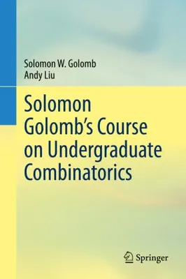 Immagine prodotto di Solomon Golomb's Course on Undergraduate Combinatorics