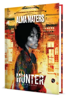 Zdjęcie produktu dla Hunter: The Reckoning 5th Edition RPG Buch Alma Maters Sourcebook *Englische Version*