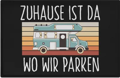 Produktbild von Trendation - Camper Wohnwagen Fußmatte Zuhause Ist Da Wo Wir Parken Fussmatte 60x40 cm Camping Fußabteter Outdoor Indorr